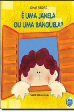 Livro É Uma Janela ou Uma Banguela? - Resumo, Resenha, PDF, etc.