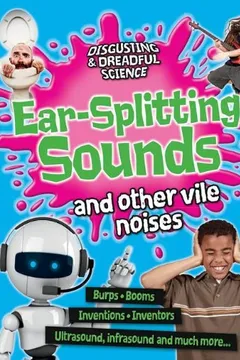 Capa do livro Ear-Splitting Sounds and Other Vile Noises