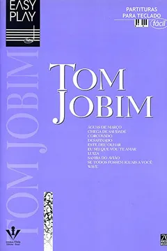 Livro Easy Play. Tom Jobim - Resumo, Resenha, PDF, etc.