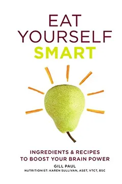 Livro Eat Yourself Smart: Ingredients & Recipes to Boost Your Brain Power - Resumo, Resenha, PDF, etc.