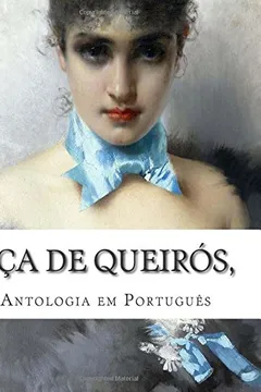 Livro Eca de Queiros, Antologia Em Portugues - Resumo, Resenha, PDF, etc.