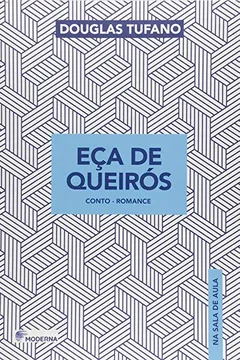 Livro Eça de Queirós. Conto. Romance - Série na Sala de Aula - Resumo, Resenha, PDF, etc.