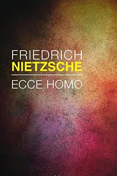 Livro Ecce Homo - Volume 43 - Resumo, Resenha, PDF, etc.