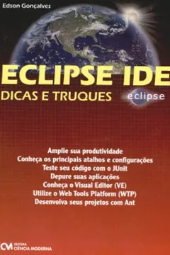 Livro Eclipse Ide - Dicas E Truques - Resumo, Resenha, PDF, etc.