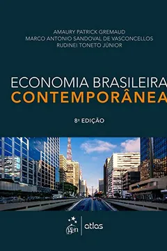 Livro Economia Brasileira Contemporânea - Resumo, Resenha, PDF, etc.