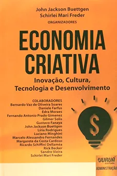 Livro Economia Criativa. Inovação, Cultura, Tecnologia e Desenvolvimento - Resumo, Resenha, PDF, etc.
