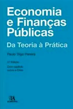 Capa do livro Economia e Finanças Publicas. Da Teoria a Pratica
