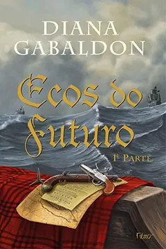 Livro Ecos do Futuro. 1ª Parte - Resumo, Resenha, PDF, etc.