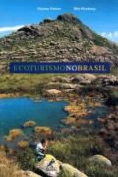 Livro Ecoturismo no Brasil - Resumo, Resenha, PDF, etc.