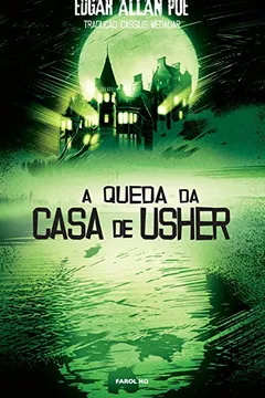 Livro Edgar Allan Poe. A Queda da Casa de Usher - Volume 1. Coleção Farol HQ - Resumo, Resenha, PDF, etc.