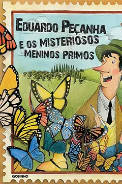 Capa do livro Eduardo Peçanha e os Misteriosos Meninos Primos