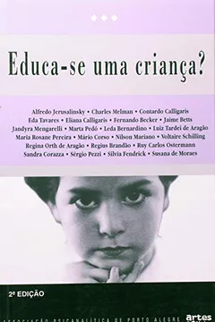 Livro Educa-Se Uma Crianca? - Resumo, Resenha, PDF, etc.