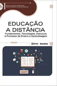 Livro Educação a Distância. Fundamentos, Tecnologias, Estrutura e Processo de Ensino e Aprendizagem - Resumo, Resenha, PDF, etc.