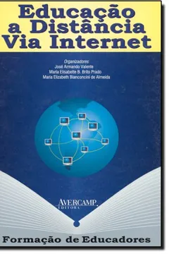 Livro Educação A Distancia Via Internet - Resumo, Resenha, PDF, etc.