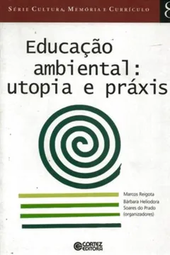 Livro Educação Ambiental. Utopia e Práxis - Resumo, Resenha, PDF, etc.