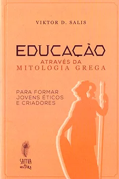 Livro Educação Através da Mitologia Grega - Resumo, Resenha, PDF, etc.