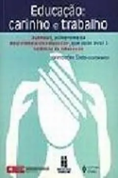 Capa do livro Educação. Carinho E Trabalho