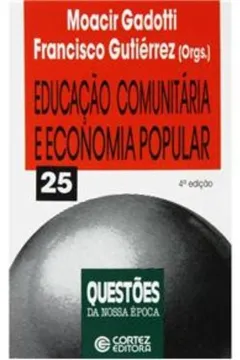 Livro Educação Comunitaria E Economia Popular - Resumo, Resenha, PDF, etc.