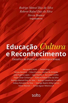 Livro Educação, Cultura e Reconhecimento. Desafios às Políticas Contemporâneas - Resumo, Resenha, PDF, etc.