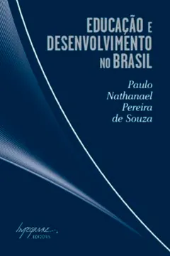 Livro Educação e Desenvolvimento no Brasil - Resumo, Resenha, PDF, etc.