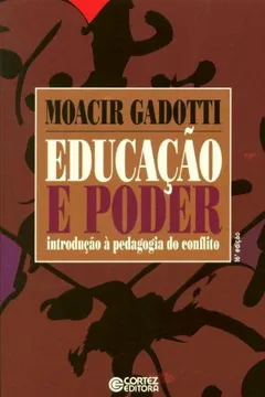 Livro Educação e Poder. Introdução à Pedagogia do Conflito - Resumo, Resenha, PDF, etc.