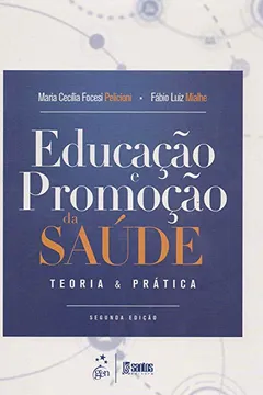 Livro Educação e Promoção da Saúde - Teoria e Prática - Resumo, Resenha, PDF, etc.