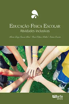 Livro Educação Física Escolar. Atividades Inclusivas - Resumo, Resenha, PDF, etc.