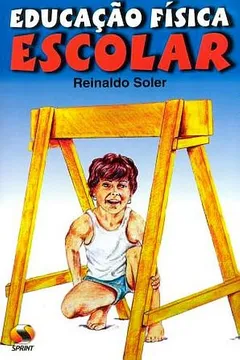 Livro Educação Física Escolar - Resumo, Resenha, PDF, etc.