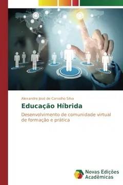 Livro Educação Híbrida: Desenvolvimento de comunidade virtual de formação e prática - Resumo, Resenha, PDF, etc.