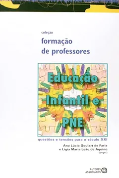 Livro Educação Infantil e PNE. Questões e Tensões Para o Século XXI - Resumo, Resenha, PDF, etc.