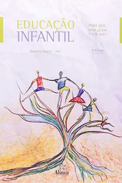 Livro Educação Infantil. Para Quê, Para Quem E Por Quê? - Resumo, Resenha, PDF, etc.