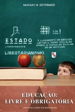 Livro Educação. Livre e Obrigatória - Resumo, Resenha, PDF, etc.