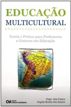 Livro Educacao Multicultural - Teoria E Pratica Para Professores E Gestores - Resumo, Resenha, PDF, etc.