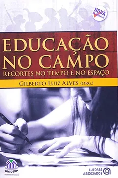 Capa do livro Educação no Campo. Recortes no Tempo e no Espaço
