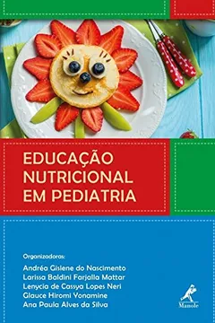 Livro Educação Nutricional em Pediatria - Resumo, Resenha, PDF, etc.