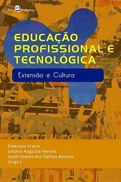 Livro Educação Profissional e Tecnológica: Extensão e Cultura - Resumo, Resenha, PDF, etc.