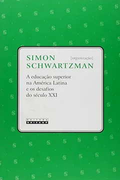 Livro Educacao Superior Na America Latina E Os Desafios Do Seculo Xxi - Resumo, Resenha, PDF, etc.