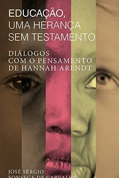 Livro Educação, Uma Herança sem Testamento - Resumo, Resenha, PDF, etc.