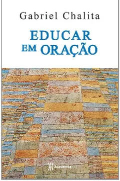 Livro Educar Em Oraçao - Resumo, Resenha, PDF, etc.