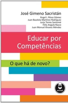 Livro Educar por Competências. O que Há de Novo? - Resumo, Resenha, PDF, etc.