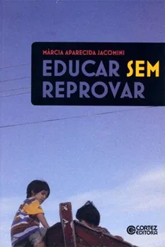 Livro Educar sem Reprovar - Resumo, Resenha, PDF, etc.