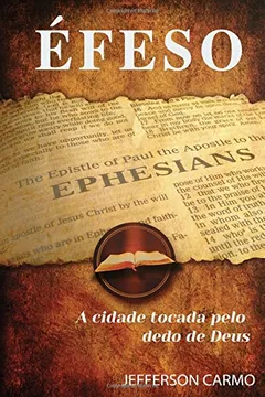 Livro Efeso: A Cidade Tocada Pelo Dedo de Deus - Resumo, Resenha, PDF, etc.