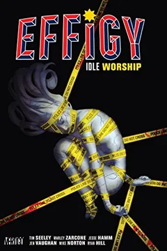 Livro Effigy Vol. 1: Idle Worship - Resumo, Resenha, PDF, etc.