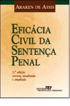 Livro Eficácia Civil Da Sentença Penal - Resumo, Resenha, PDF, etc.