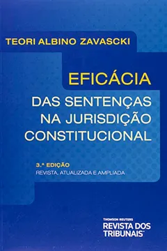 Livro Eficácia das Sentenças na Jurisdição Constitucional - Resumo, Resenha, PDF, etc.