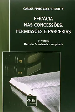 Capa do livro Eficácia Nas Concessões Permissões E Parcerias