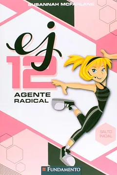 Livro EJ12 Agente Radical. Salto Inicial - Resumo, Resenha, PDF, etc.