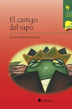 Capa do livro El Castigo del Sapo - Coleção Contando Cuentos Para Niños y Niñas