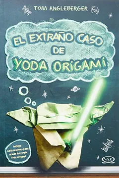 Livro El Extrao Caso de Yoda Origami - Resumo, Resenha, PDF, etc.