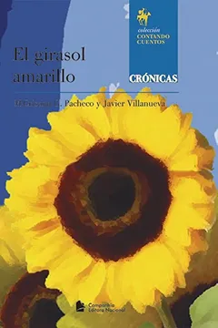 Livro El Girasol Amarillo - Coleção Contando Cuentos Para Niños y Niñas - Resumo, Resenha, PDF, etc.